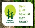 Overheid en bedrijfsleven gaan voor hout uit duurzaam beheerd bos